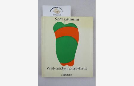 West-östlicher Küchen-Divan.   - Mit Illustrationen von Dörte Harten.