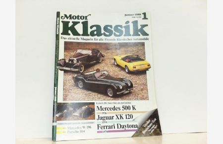 Motor Klassik. Heft 1 Januar / 1988. Mit Themen u. a. : Mercedes 500K, Jaguar XK 120, Ferrari Daytona.   - Das aktuelle Magazin für alle Freunde klassischer Automobile.