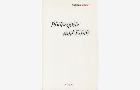 Philosophie und Ethik.