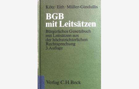 BGB mit Leitsätzen : Bürgerl. Gesetzbuch mit Leitsätzen aus d. höchstrichterl. Rechtsprechung.