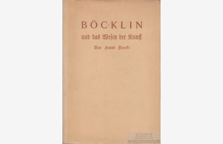 Böcklin und das Wesen der Kunst