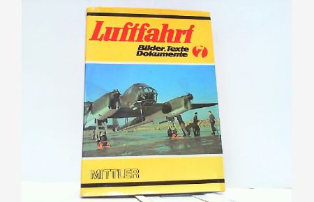 Luftfahrt Band 7 - Bilder, Texte, Dokumente.