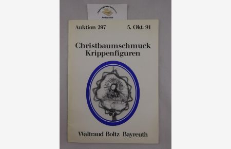 Christbaumschmuck. Krippenfiguren. Versteigerung 5. Oktober 1991