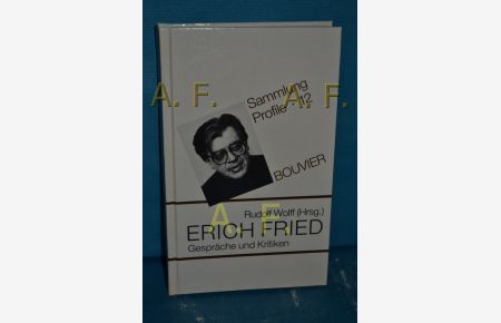 Erich Fried - Gespräche und Kritiken (Sammlung Profile 12)