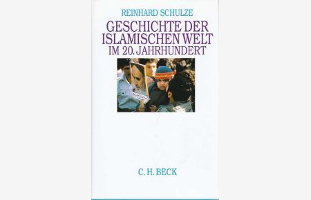 Geschichte der islamischen Welt im 20. Jahrhundert.