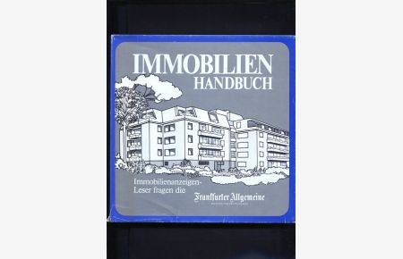 Immobilien Handbuch - Band 1 und 2 - Immobilienanzeigen - Leser fragen die Frankfurter Allgemeine - 2 Bände.