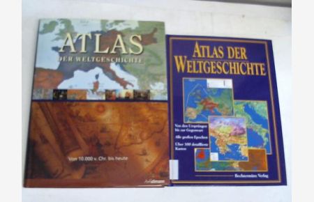 Atlas der Weltgeschichte herausgegeben von Geoffrey Barraclough / Atlas der Weltgeschichte. Von 10. 000 v. Chr. bis heute / 2. Bände