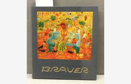 Brauer. Oils, Gouaches, Watercolours and Etchings.