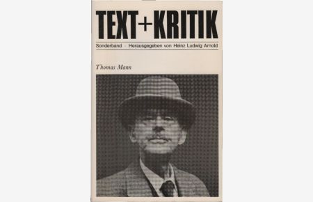 Thomas Mann.   - hrsg. von Heinz Ludwig Arnold / Text + Kritik / Sonderband ; 1976
