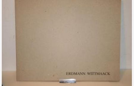 Erdmann Wittmaack - Katalog.