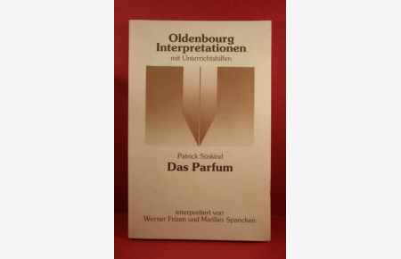 Patrick Süskind, Das Parfum: Interpretationen.