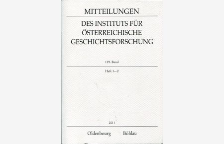 Mitteilungen des Instituts für Österreichische Geschichtsforschung. 119. Band. Heft 1-2.