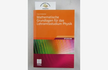 Mathematische Grundlagen für das Lehramtsstudium Physik.