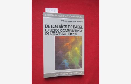 De los ríos de Babel.   - Estudios comparativos de literatura Hebrea. Literatura Hebrea Contemporanes, No. 12.
