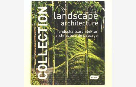 Collection: Landscape Architecture = Landschaftsarchitektur