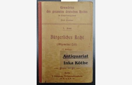 Bürgerliches Recht (Allgemeiner Teil) -  - Grundriß des gesamten deutschen Rechts in Einzelausgaben 1. Band -