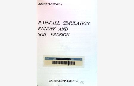Rainfall simulation, runoff and soil erosion.   - Catena / Supplement ; 4