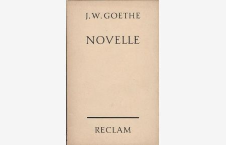 Novelle.   - Joh. Wolfgang Goethe / Reclams Universal-Bibliothek ; Nr. 7621