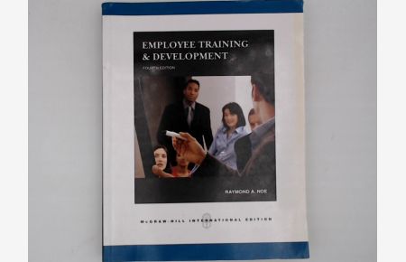 Employee Training and Development. Raymond A. Noe