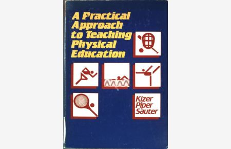 Practical Approach to Teaching Physical Education