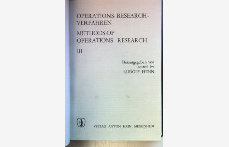 Operations Research-Verfahren III/ Methods of Operations Research III.