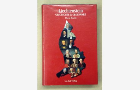 Liechtenstein. Geschichte & Gegenwart.