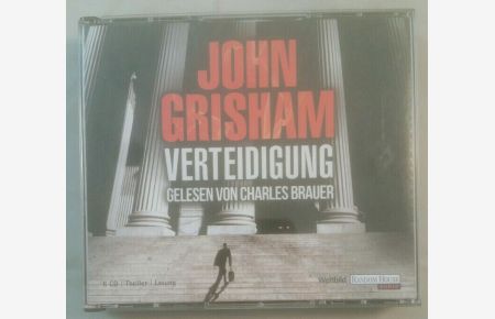 John Grisham: Verteidigung [6 Audio CDs].   - gekürzte Lesung (2012). Gelesen von Charles Brauer.
