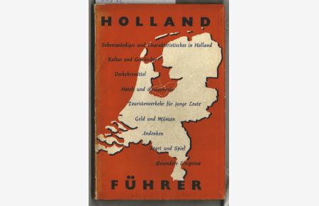 Holland-Führer.   - von J. van Rhijn. Unter Mitw. v. I. Furstner-Daumiller, in Zusammenarbeit mit der niederländischen Fremdenverkehrszentrale (A.N.V.V.) und mehreren örtlichen Fremdenverkehrsvereinen.
