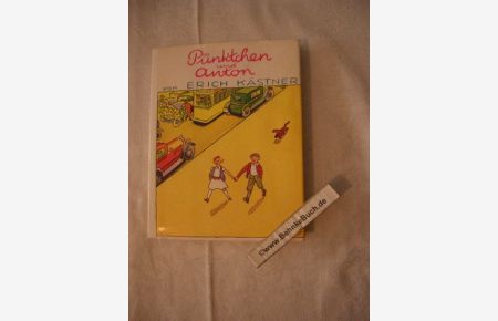 Pünktchen und Anton : Ein Roman für Kinder.   - illustriert von Walter Trier.