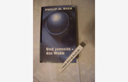 Und jenseits - das Wobb. : Sämtliche Erzählungen; Teil: Bd. 1.   - aus dem Amerikan. von Walter Grossbein.