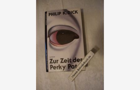 Zur Zeit der Perky Pat: Sämtliche Erzählungen; Teil: Bd. 8. .   - aus dem Amerikan. von Thomas Mohr / Haffmans' Entertainer.