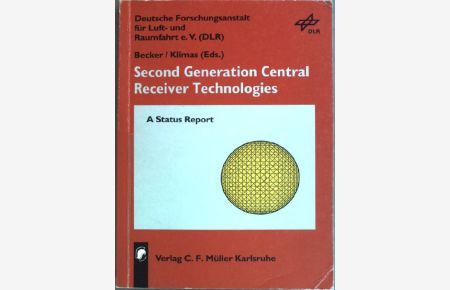 Second generation central receiver technologies : a status report.