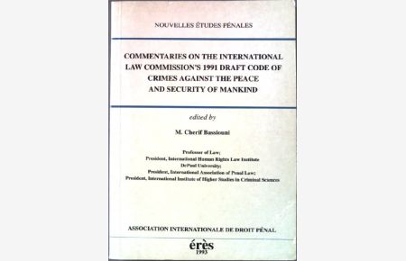 Commentaries on the International law commission's 1991 draft code of crimes against the peace and security of mankind