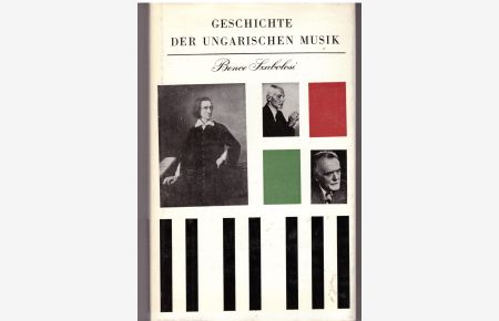 Geschichte der Ungarischen Musik  - m. viel.  Abb. und Notenbeispielen