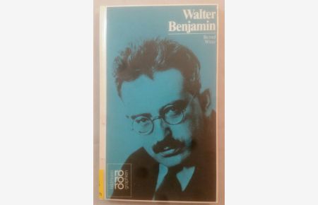 Walter Benjamin.   - Monographien.