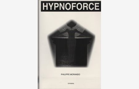 Hypnoforce Kraft der Hypnose Geheimnis eines erfolgreichen Lebens