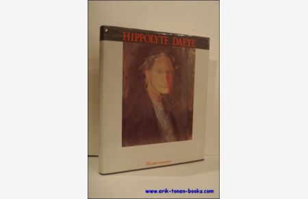 HIPPOLYTE DAEYE 1873 - 1952 : Genese d'une peinture.