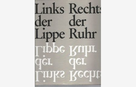 Links der Lippe. Rechts der Ruhr. Geschichte und Gegenwart im Emscherland.
