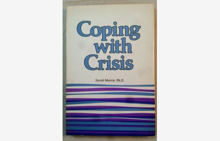 Coping with crisis.