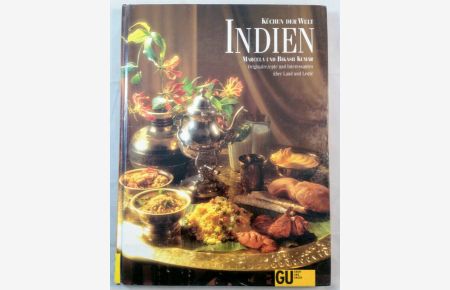 Indien: landestypische Kochrezepte und kulinarische Impressionen.