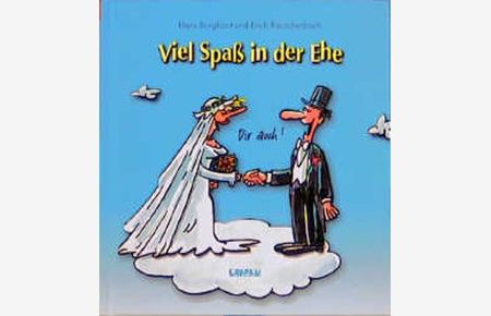 Viel Spass in der Ehe (Viel-Spass-Bücher)
