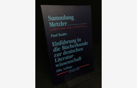 Einführung in die Bücherkunde zur deutschen Literaturwissenschaft.   - (= Sammlung Metzler  Band 1).