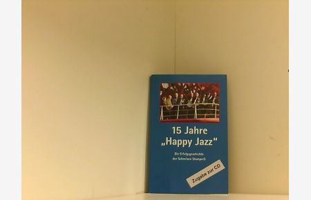 15 Jahre „Happy Jazz“: Die Erfolgsgeschichte der Schnelsen StomperS  - Die Erfolgsgeschichte der Schnelsen StomperS