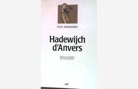 Hadewijch d'Anvers  - (Histoire)
