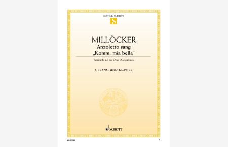 Anzoletto und Estrella (Anzoletto sang)  - Tarantelle aus der Oper Gasparone, (Serie: Edition Schott Einzelausgabe)