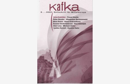 Kafka 08/2002 Zeitschrift für Mitteleuropa. Amerikabilder