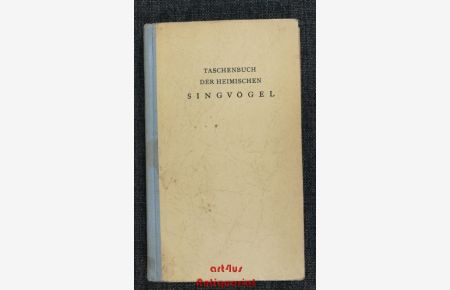 Taschenbuch der heimischen Singvögel.