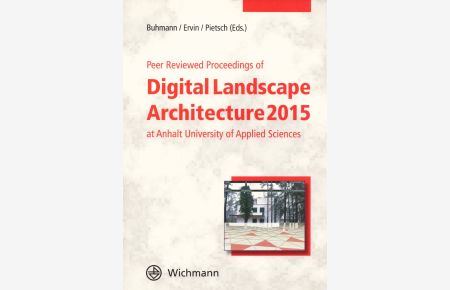 Peer Reviewed Proceedings of Digital Landscape Architecture 2015 at Anhalt University of Applied Sciences.
