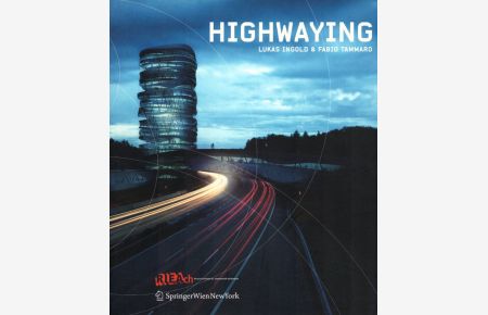 HighwayIng: Lukas Ingold & Fabio Tammaro.   - (= RIEAch Book Series).