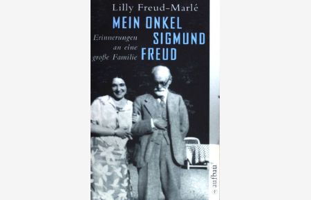 Mein Onkel Sigmund Freud : Erinnerungen an eine große Familie.   - (Nr 2443)  Hrsg. von Christfried Tögel ;